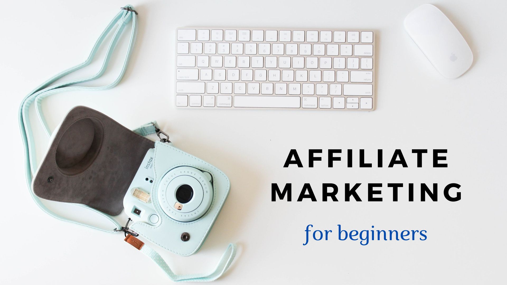 Affiliate Marketing 101: Best How-To Guide for Beginners