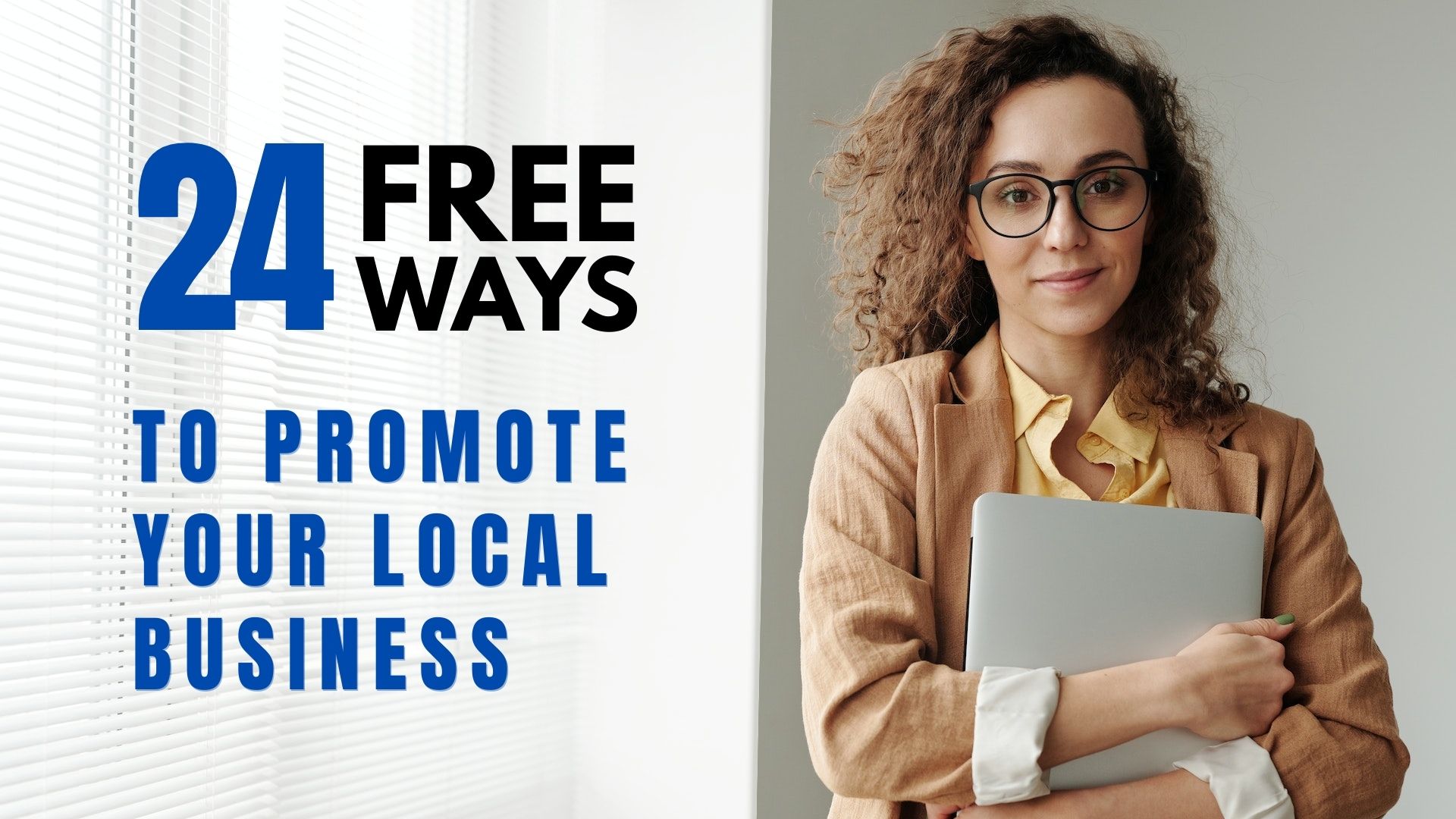 24 Ways to Promote Your Small Business Locally for Free